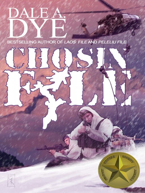 Title details for Chosin File by Dale A. Dye - Available